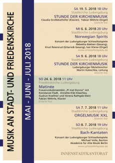 Plakat zu Konzerten im Mai, Juni und Juli 2018 in der Stadtkirche und der Friedenskirche Ludwigsburg